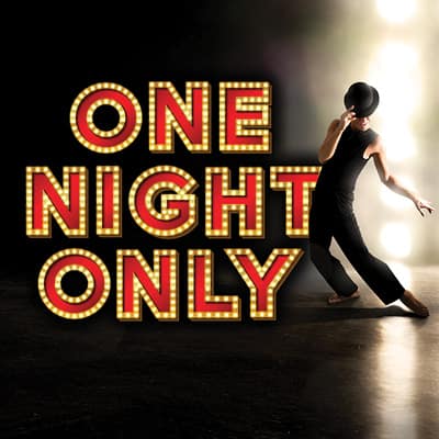 One Night Only 2024-Shows and Ticket Information